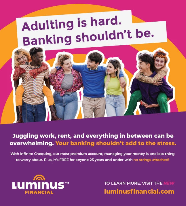 A diverse group of happy young adults stand together smiling. Large text reads, Adulting is hard. Banking shouldn’t be. Information about Luminus Financial’s stress-free banking is displayed below on a purple background, created by Loomo Marketing.