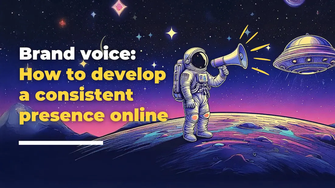 Brand Voice How to Develop a Consistent Presence Online