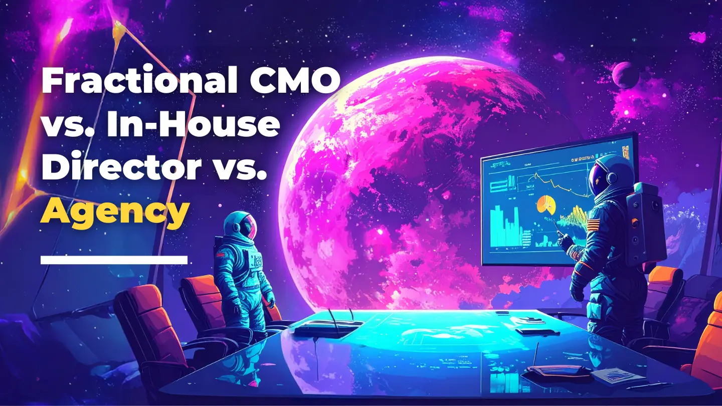 An astronaut stands in a futuristic office with a glowing desk, large screen displaying charts, and Loomo Marketing’s logo beside a vibrant pink planet through the window. Text reads: “Fractional CMO vs. In-House Director vs. Agency.”.