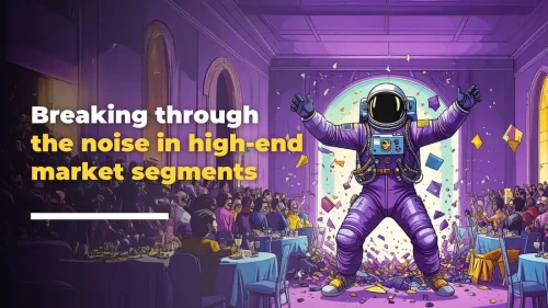 An astronaut in a purple suit bursts through a wall into a fancy banquet hall, surprising elegantly dressed guests Text reads: Breaking through the noise in high end market segments for luxury brands